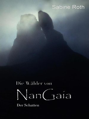 cover image of Die Wälder von NanGaia